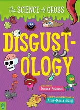 Disgustology: The Science of Gross, Robeson, Teresa