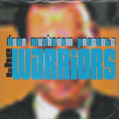 Duke Mushroom - Warriors CD