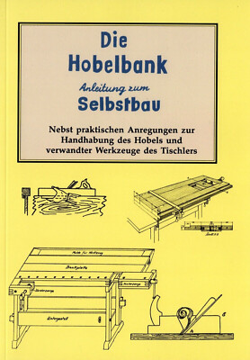Die Hobelbank - Bauanleitung Um ALLE Teile Selbst Zu Bauen - Foto 4