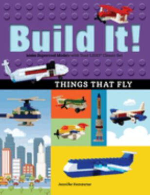 Build It! Things That Fly : Make Supercool Models with Your Favor
