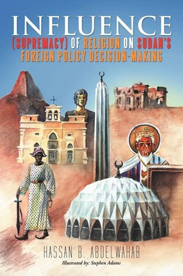 Influence (Supremacy) of Religion on Sudan's Foreign Policy Decision-Making Buch