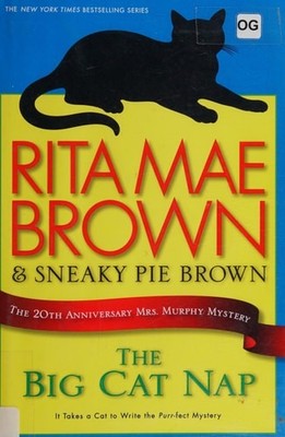 The Big Cat Nap (Mrs. Murphy Mystery, 20th Anniversary, 20), Brown, Rita Mae, Go