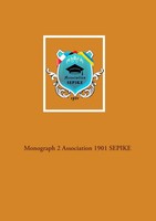 Monograph 2 Association 1901 Sepike Association Sepike Taschenbuch 156 S. 2017