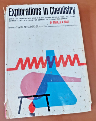 Very Scarce Explorations in Chemistry by Charles Gray Hardcover First Edition