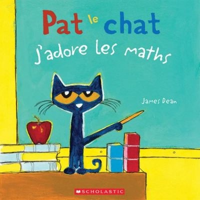 Pat Le Chat: j'Adore Les Maths French Edition