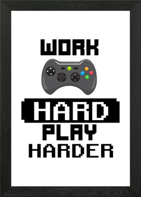 Work hard play harder gerahmtes Wandbild Poster Leinwanddruck Bild