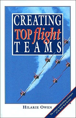 Creating Top Flight Teams: Unique Team-building Ski... by Owen, Hilarie Hardback - Picture 1 of 2