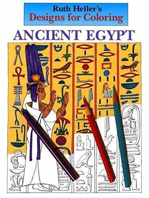Designs for Coloring: Ancient Egypt - Paperback, by Heller Ruth - Very Good