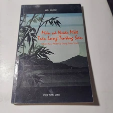 Mau Va Nuoc Mat Tren Lung Truong Son - Hai Trieu Vietnamese Book Sach Viet Nam  