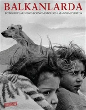 Balkanlarda / In the Balkans by NIKOS ECONOMOPOULOS Photography Graphic Art Book