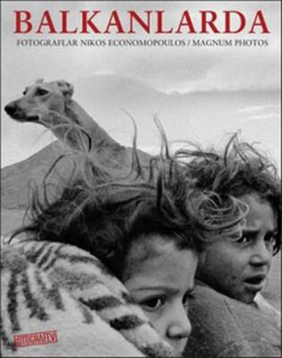 Balkanlarda / In the Balkans by NIKOS ECONOMOPOULOS Photography Graphic Art Book