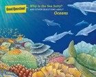 Why is the Sea Salty?: And Other Questions About Oceans by Sterling Publishing Co Inc (Paperback, 2014)