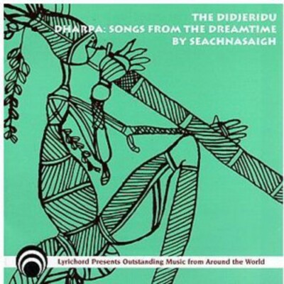 Didjeridu-Dharpa: Songs from Dreamtime by Seachnasaigh, Will (CD, 1998) Rare New