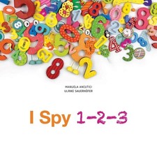 I Spy 123: Totally Crazy Numbers! by Ulrike Sauerhofer (English) Hardcover Book