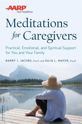 AARP-Meditationen für Pflegekräfte: Praktische, emotionale und spirituelle Unterstützung für