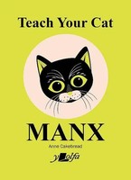 Anne Cakebread | Teach Your Cat Manx | Taschenbuch | Englisch (2021) | Y Lolfa