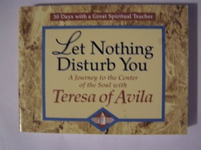 Let Nothing Disturb You (30 Days With a Gre by Teresa, of Avila Saint 087793570X