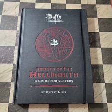 Buffy the Vampire Slayer: Demons of the Hellmouth Guide for Slayers First Print