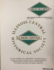 Illinois Central (Railroad) Historical Society Green Diamond Issue 75
