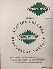 Illinois Central (Railroad) Historical Society Green Diamond Issue 75