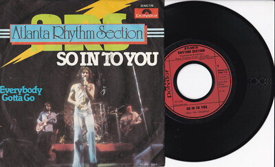 Atlanta Rhythm Section -So In To You / Everybody Gotta Go- 7'' 45 GER 1976