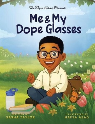 Me and My Dope Glasses by Sasha Taylor Hardcover Book