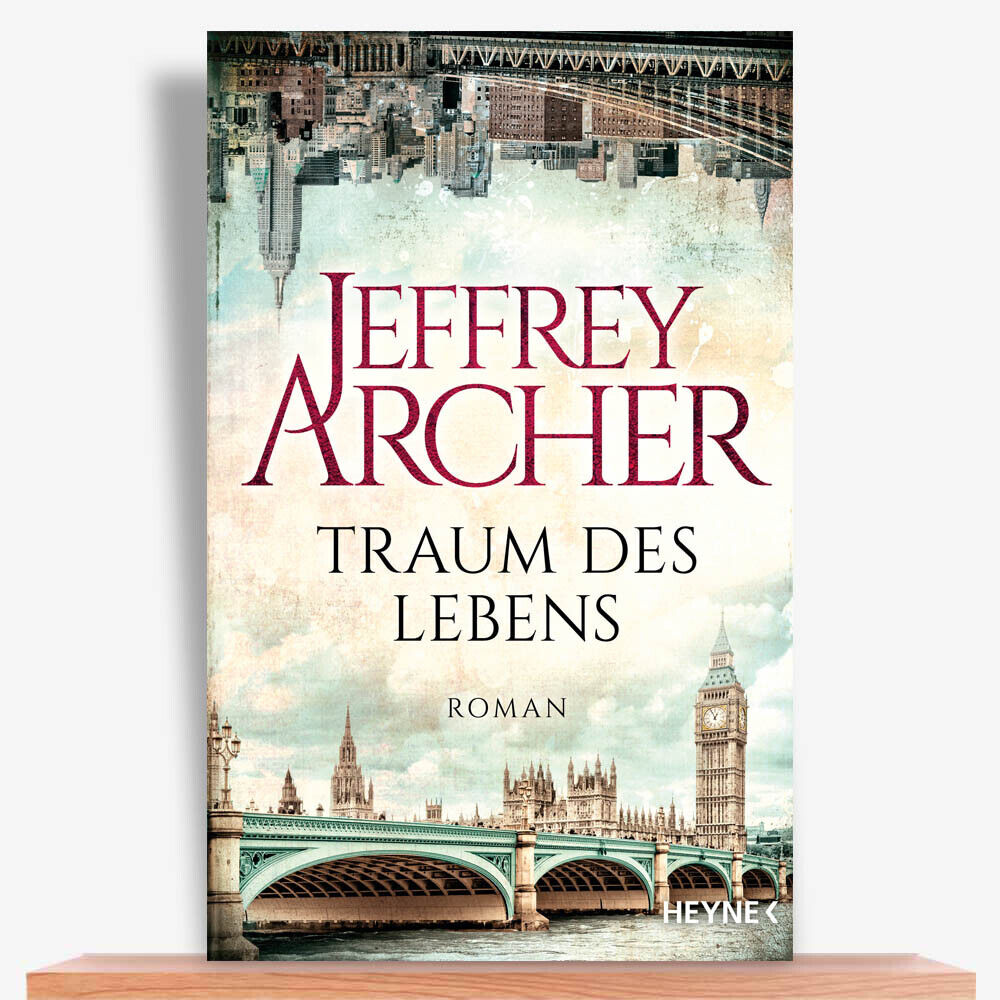 Thumbnail - Traum Des Lebens - Roman Von Jeffrey Archer. Rare Gebundene Ausgabe