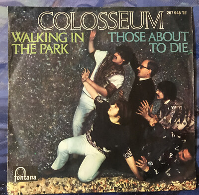 COLOSSEUM Promo 1969-7 -Walking In The Park/Those About-fontana 267948-Germany