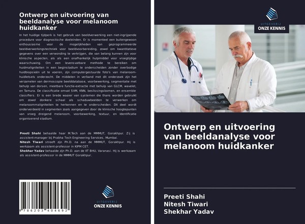 Ontwerp En Uitvoering Van Beeldanalyse Voor Melanoom Huidkanker Shahi (U. A.)-image