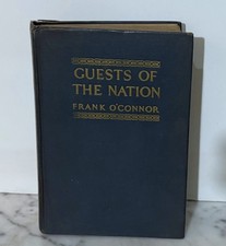 1931 - GUESTS OF THE NATION - BY FRANK O'CONNOR - HC - PUB BY MACMILLAN CO.