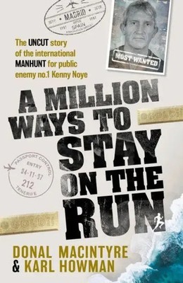 A Million Ways to Stay on the Run | Donal Macintyre (u. a.) | Englisch | Buch