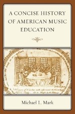 Michael Mark A Concise History of American Mu...
