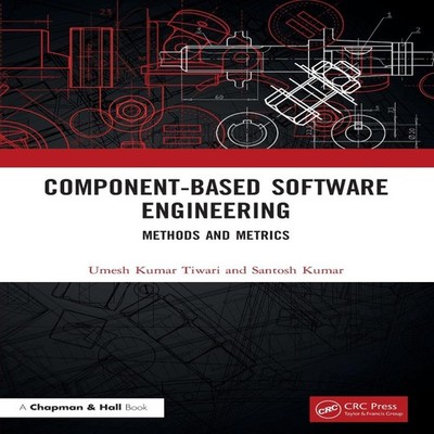 Component-Based Software Engineering Methods and Metrics Umesh Ku