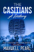The Casitians A History Maxwell Pearl Taschenbuch The Casitian Universe Englisch