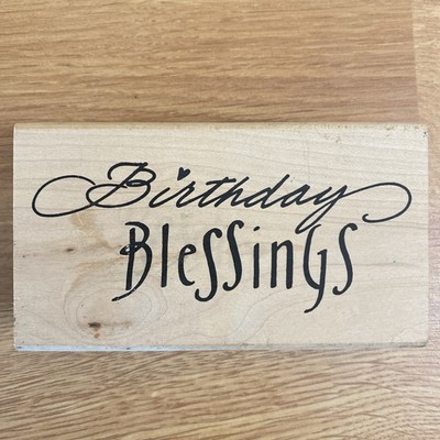 BIRTHDAY BLESSINGS Wood Mounted Rubber Stamp - Large Size 2.5  x 4.5 