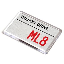 FRIDGE MAGNET - Wilson Drive ML8 - UK Postcode