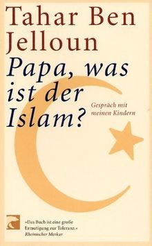 Papa, was ist der Islam?: Gespräch mit meinen Kindern vo... | Buch | Zustand gut