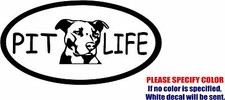 Pit Life Pitbull Graphic Die Cut decal sticker Car Truck Boat Window Bumper 12"