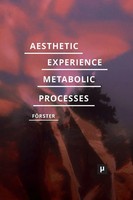 Desiree FöRster | Aesthetic Experience Of Metabolic Processes | Taschenbuch