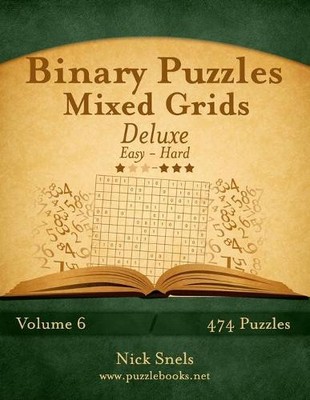 Nick Snels Binary Puzzles Mixed Grids Deluxe - Easy to Hard - Volu (Taschenbuch)