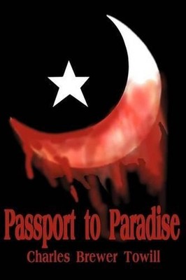 Passport to Paradise by Charles B. Towill (English) Paperback Book