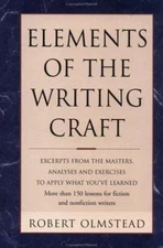 Elements of the Writing Craft: Robert Olmstead by Robert Olmstead