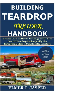 #ad #ad Building Teardrop Trailer Handbook: Detailed Guide on How to Amazingly Create Yo $20.39
