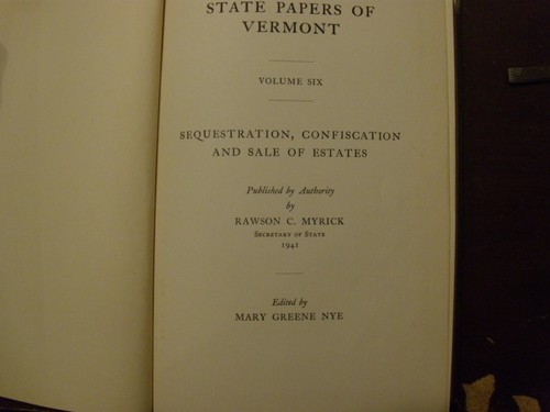 State Papers of Vermont #6 , -- Confiscation and sale of estates ed. Mary Nye - Picture 2 of 5