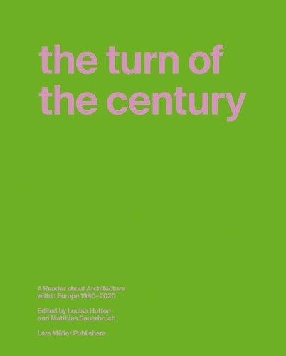 Thumbnail - Matthias Sauerb Turn Of The Century: A Reader About Architec