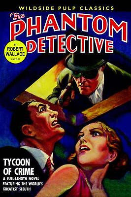 Phantom Detective: Tycoon of Crime By Robert Wallace - New Copy - 9781557423269