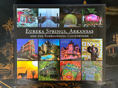 Eureka Springs Arkansas and The Surrounding Countryside Book- Signed