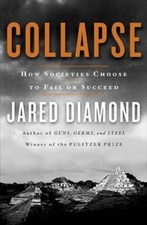 Collapse: How Societies Choose To Fail Or Suc...