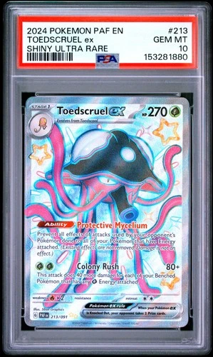 2024 POKEMON PAF EN-PALDEAN FATES SHINY ULTRA RARE #213 TOEDSCRUEL EX PSA 10