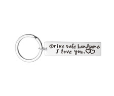 Boyfriend Husband "Drive Safe, I Love You" Keychain Gift Stainless Steel